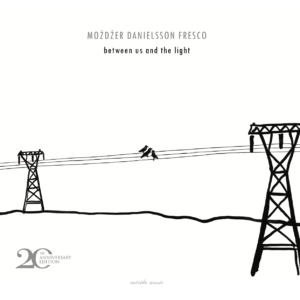 PREORDER - BETWEEN US AND THE LIGHT VINYL